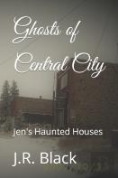 Ghosts Of Central City