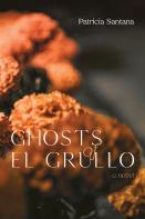 Ghosts Of El Grullo