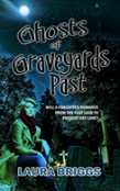 Ghosts Of Graveyards Past