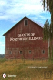 Ghosts Of Northern Illinois