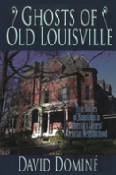 Ghosts Of Old Louisville