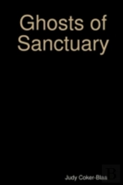 Ghosts Of Sanctuary
