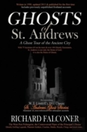 Ghosts Of St. Andrews - A Ghost Tour Of The Ancient City