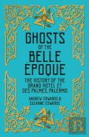Ghosts Of The Belle Epoque