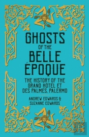 Ghosts Of The Belle Epoque