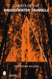 Ghosts Of The Bridgewater Triangle