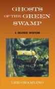 Ghosts Of The Green Swamp