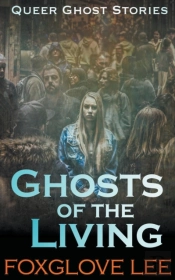Ghosts Of The Living