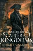Ghosts Of The Scattered Kingdoms