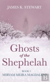 Ghosts Of The Shephelah, Book 2