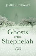 Ghosts Of The Shephelah, Book 3