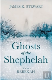 Ghosts Of The Shephelah, Book 4