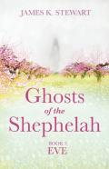 Ghosts Of The Shephelah, Book 5