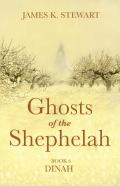 Ghosts Of The Shephelah, Book 6
