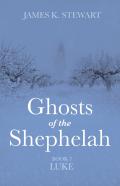 Ghosts Of The Shephelah, Book 7