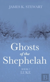 Ghosts Of The Shephelah, Book 7