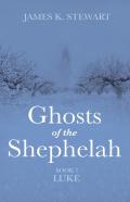 Ghosts Of The Shephelah, Book 7