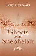 Ghosts Of The Shephelah, Book 8