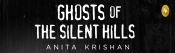 Ghosts Of The Silent Hills: Stories Based On True Hauntings