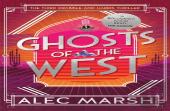 Ghosts Of The West