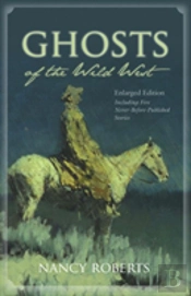 Ghosts Of The Wild West