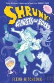 Ghosts On Board: A Shrunk! Adventure