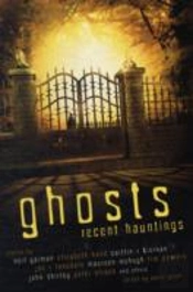 Ghosts: Recent Hauntings
