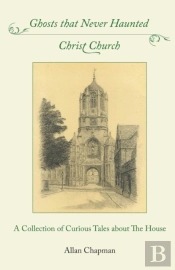 Ghosts That Never Haunted Christ Church