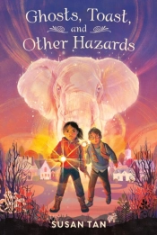 Ghosts, Toast, And Other Hazards