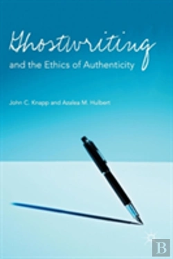 Bertrand.pt - Ghostwriting And The Ethics Of Authenticity