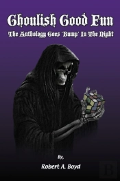 Ghoulish Good Fun: The Anthology Goes 'B