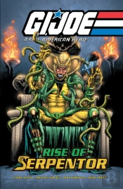 G.I. Joe: A Real American Hero-Rise Of Serpentor