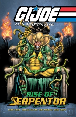 Bertrand.pt - G.I. Joe: A Real American Hero-Rise Of Serpentor