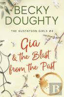 Gia And The Blast From The Past