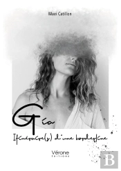 Gia, Itinéraire(S) D'Une Borderline