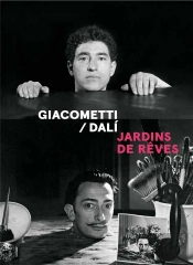 Giacometti / Dali : Jardins De Rêves
