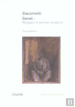 Bertrand.pt - Giacometti Genet ; Masques Et Portrait Moderne