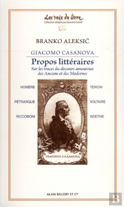Bertrand.pt - Giacomo Casanova ; Propos Littéraires ; Sur Les Traces Du Discours Amoureux Des Anciens Et Des Modernes