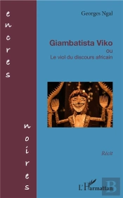 Giambatista Viko Ou Le Viol Du Discours Africain