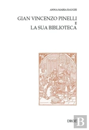 Gian Vincenzo Pinelli E La Sua Biblioteca
