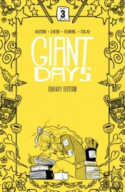 Giant Days Library Edition Vol. 3