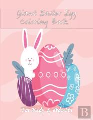 Giant Easter Egg Coloring Book For Kids & Adults