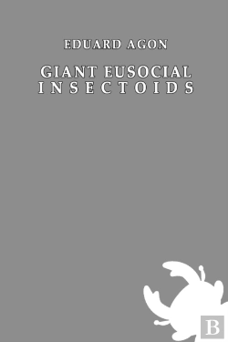 Bertrand.pt - Giant Eusocial Insectoids