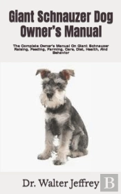 Giant Schnauzer Dog Owner'S Manual