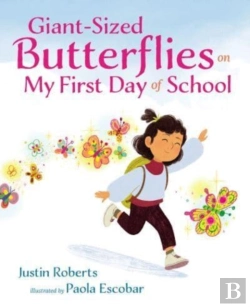 Bertrand.pt - Giant-Sized Butterflies On My First Day Of School
