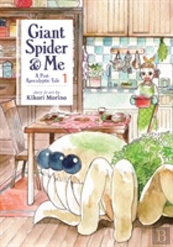 Bertrand.pt - Giant Spider & Me: A Post-Apocalyptic Tale Vol. 1