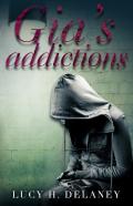 Gia'S Addictions