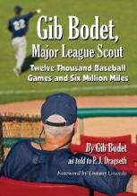 Gib Bodet, Major League Scout