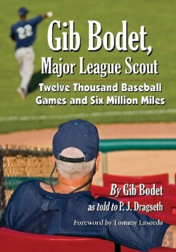 Bertrand.pt - Gib Bodet, Major League Scout