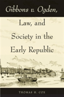 Bertrand.pt - Gibbons V. Ogden, Law, And Society In The Early Republic